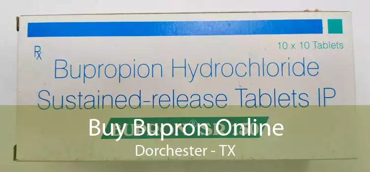 Buy Bupron Online Dorchester - TX